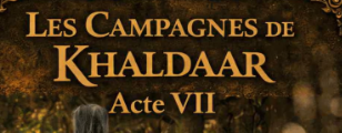 Azoria — Les Campagnes de Khaldaar Acte VII