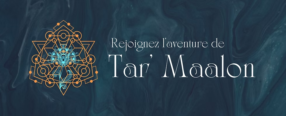 GN Tar Maalon — Rejoignez l'aventure de Tar'Maalon